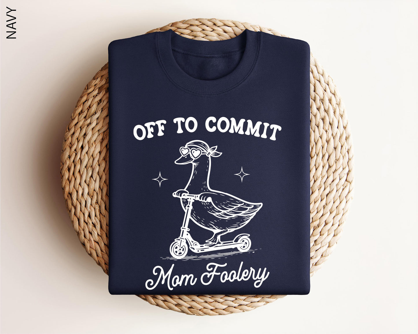 Off To Commit Mom Foolery, Mama Goose Shirt, Funny Goose Scooter, First Mother's Day Gift, Pregnancy Announcement, Comfort Colors T-Shirt