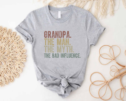 Funny Grandpa The Man The Myth The Bad Influence T Shirt | Sarcastic Grandfather Tee | Fathers Day Gift