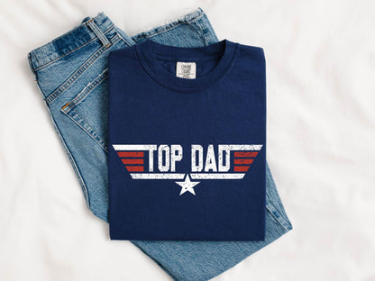 Top Dad T-Shirt, Top Dad T Shirt,Comfort Colors®Top Dad Shirt,  Christmas dad gift from daughter, dad gift from son, Mens Shirt