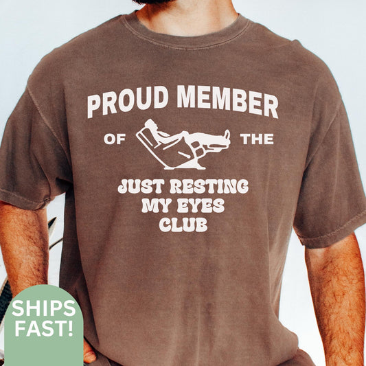 Funny Dad Shirt, Just Resting My Eyes Shirt for Dad Gift for Dad, Funny Fathers Day Shirt, Funny Mens Tshirt, Dad T Shirt, Fathers Day C385