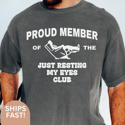 Funny Dad Shirt, Just Resting My Eyes Shirt for Dad Gift for Dad, Funny Fathers Day Shirt, Funny Mens Tshirt, Dad T Shirt, Fathers Day C385