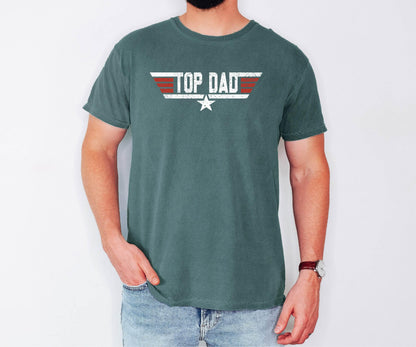 Top Dad T-Shirt, Top Dad T Shirt,Comfort Colors®Top Dad Shirt,  Christmas dad gift from daughter, dad gift from son, Mens Shirt