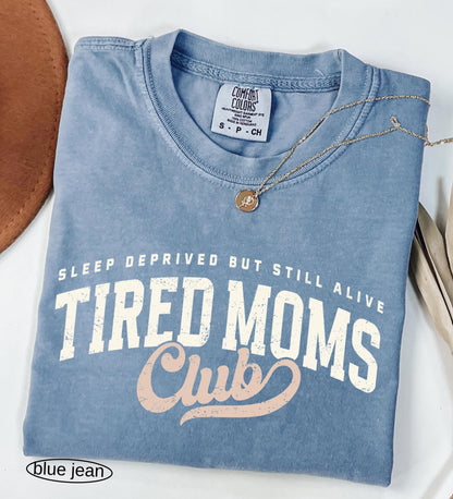 Tired Moms Club Comfort Colors Shirt, Mother's Day Gift, Funny Mom Life T-shirt,  First Time Mom Gift Motherhood Appreciation