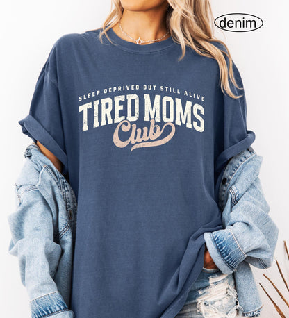 Tired Moms Club Comfort Colors Shirt, Mother's Day Gift, Funny Mom Life T-shirt,  First Time Mom Gift Motherhood Appreciation