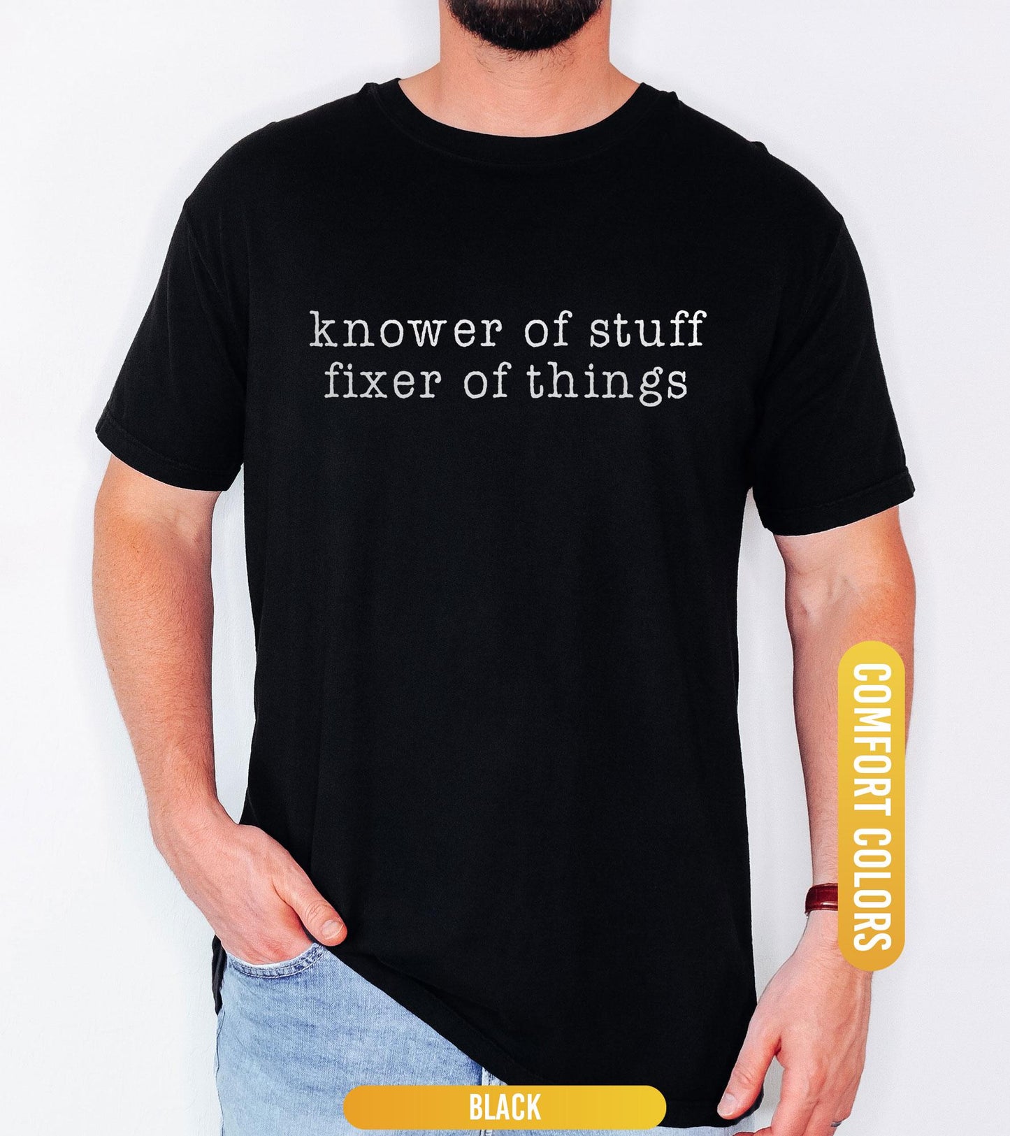 Comfort Colors® “Knower of Stuff • Fixer of Things” Shirt, Funny Handyman Dad Gift, Men’s Graphic T Shirt, Father’s Day Husband Shirt