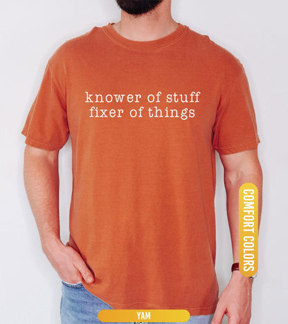 Comfort Colors® “Knower of Stuff • Fixer of Things” Shirt, Funny Handyman Dad Gift, Men’s Graphic T Shirt, Father’s Day Husband Shirt