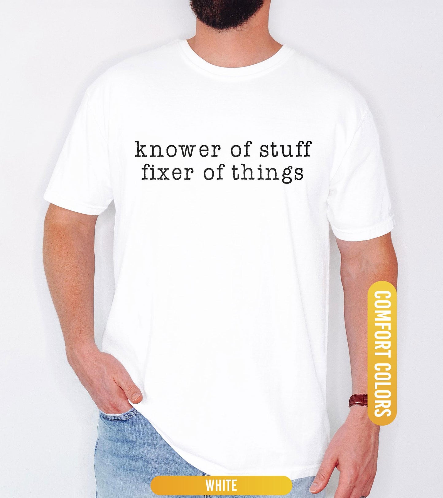 Comfort Colors® “Knower of Stuff • Fixer of Things” Shirt, Funny Handyman Dad Gift, Men’s Graphic T Shirt, Father’s Day Husband Shirt