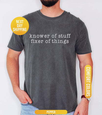 Comfort Colors® “Knower of Stuff • Fixer of Things” Shirt, Funny Handyman Dad Gift, Men’s Graphic T Shirt, Father’s Day Husband Shirt