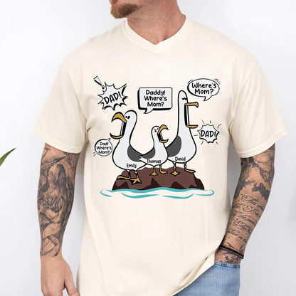 Wheres Mom Seagulls Funny Dad Shirt | Personalized Dad With Kids Names Tee | Fathers Day Custom Family Gift