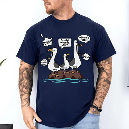 Wheres Mom Seagulls Funny Dad Shirt | Personalized Dad With Kids Names Tee | Fathers Day Custom Family Gift